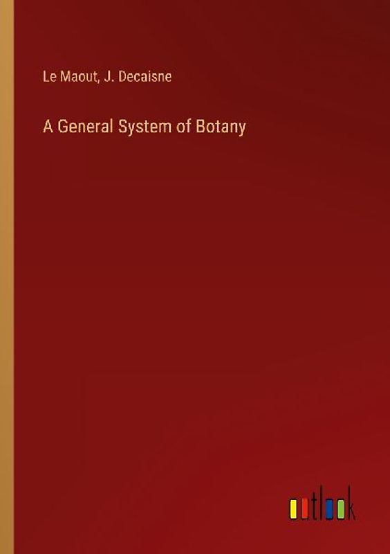 A General System of Botany
