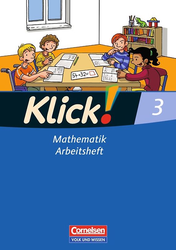 Klick! Mathematik - Unterstufe - Östliche Bundesländer und Berlin / 3. Schuljahr - Arbeitsheft