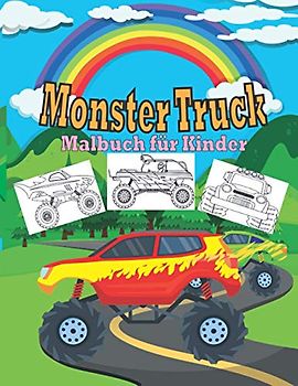 Monster Truck Malbuch für Kinder: Monster Truck Malbuch für Kinder | Spaß und coole Designs von Monster Trucks