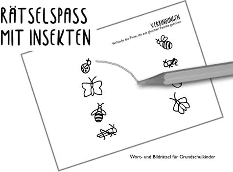 Rätselspaß mit Insekten: Wort- und Bildrätsel für Grundschulkinder (Mal- und Rätselbücher)