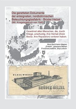 Die geretteten Dokumente der enteigneten, nordböhmischen Beleuchtungsfabrik - Brüder Helzel