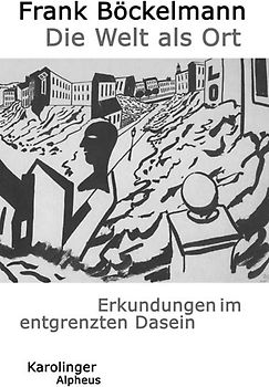 Die Welt als Ort