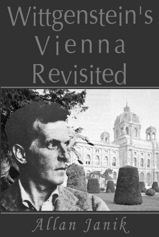 Wittgenstein’s Vienna Revisited