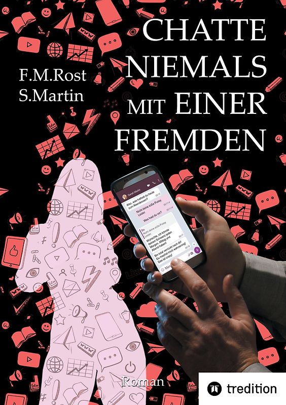 Chatte niemals mit einer Fremden - Eine wahre Online-Affäre