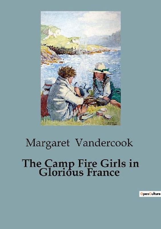 The Camp Fire Girls in Glorious France