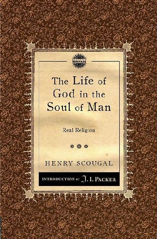 The Life of God in the Soul of Man