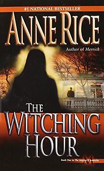 The Witching Hour (Lives of the Mayfair Witches)