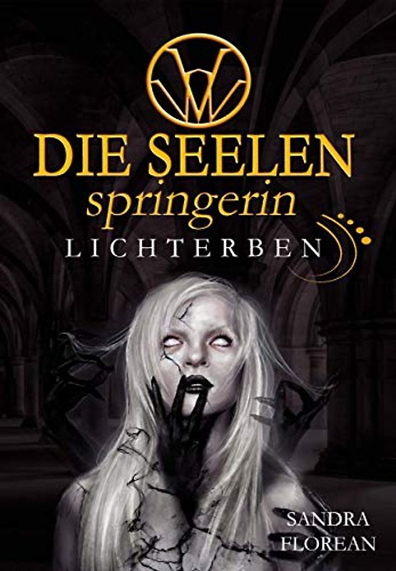 Die Seelenspringerin - Lichterben