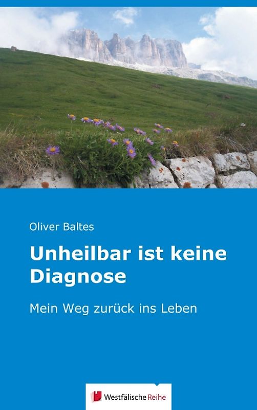 Unheilbar ist keine Diagnose