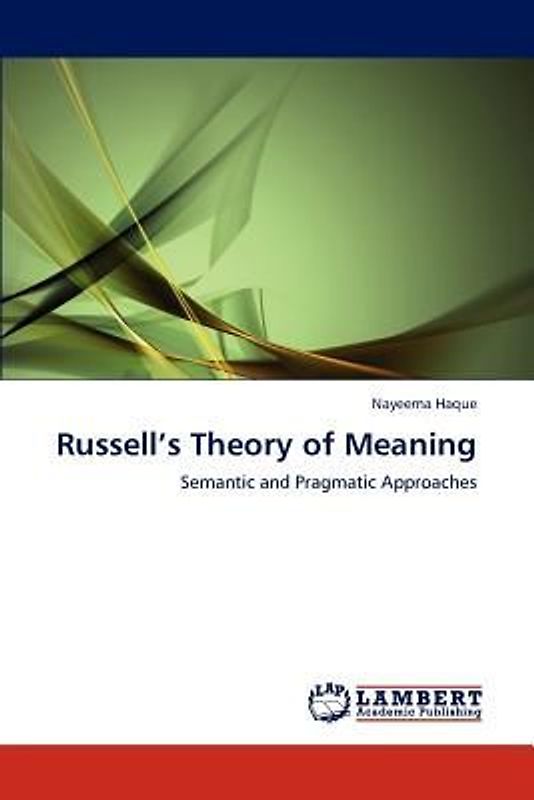Russell¿s Theory of Meaning