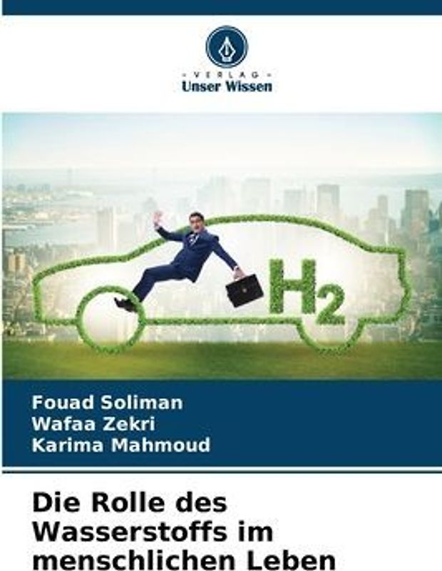 Die Rolle des Wasserstoffs im menschlichen Leben