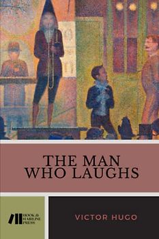 The Man Who Laughs: A Romance of English History (Annotated)