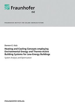 Heating and Cooling Concepts Employing Environmental Energy and Thermo-Active Building Systems.