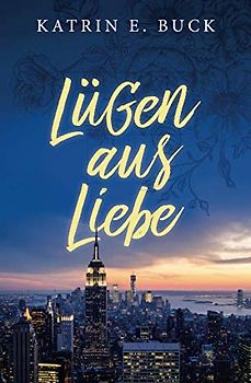 Lügen aus Liebe (Love me London, Band 1)