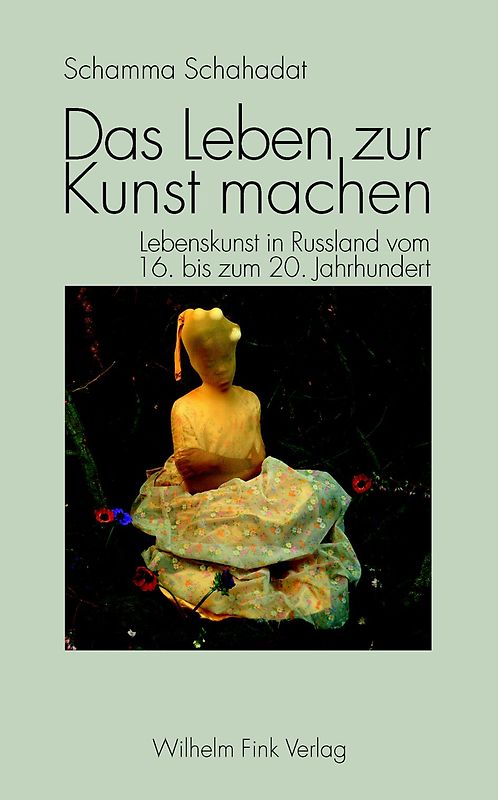 Das Leben zur Kunst machen
