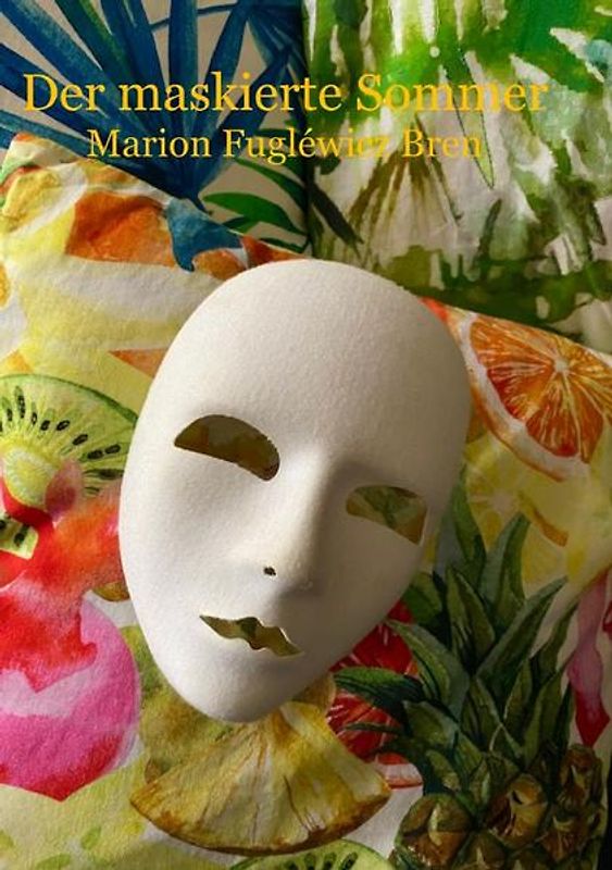 Der maskierte Sommer
