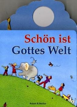Schön ist Gottes Welt
