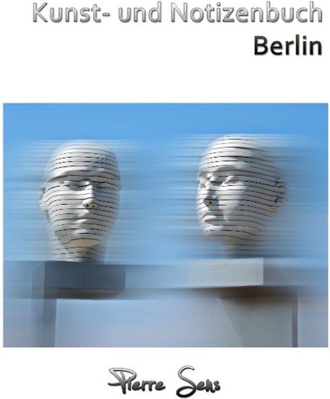 Kunst- und Notizenbuch Berlin
