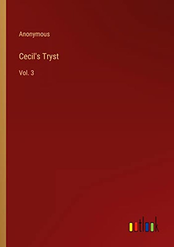 Cecil's Tryst: Vol. 3