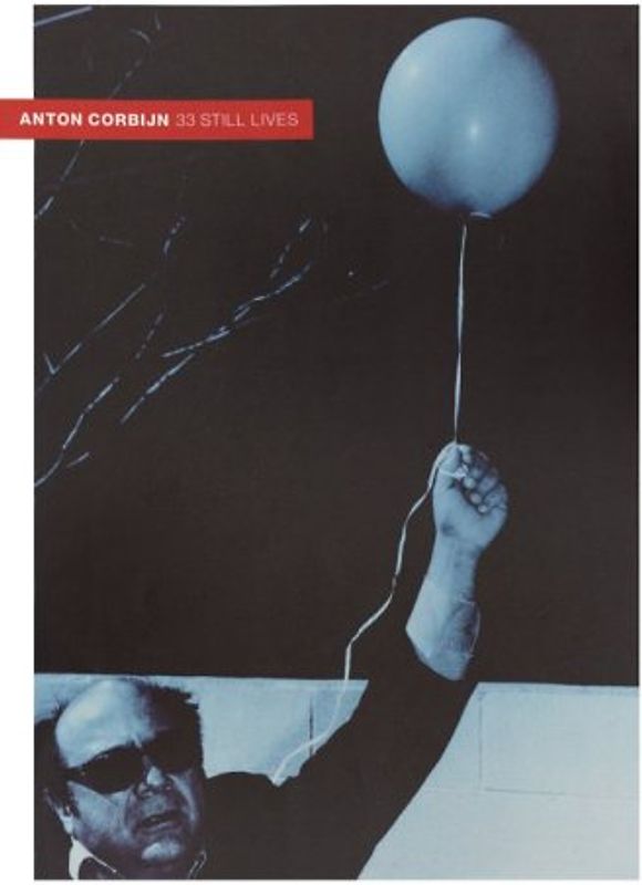 Anton Corbinn: 33 Still Lives