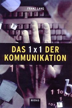 Das 1 × 1 der Kommunikation