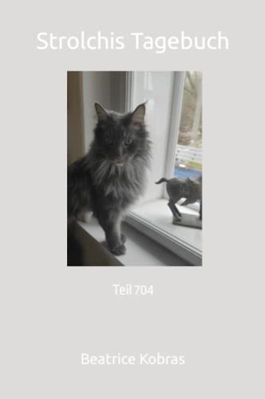 Strolchis Tagebuch: Teil 704