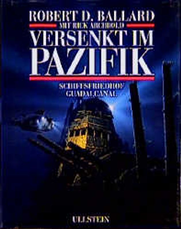 Versenkt im Pazifik. Schiffsfriedhof Guadalcanal