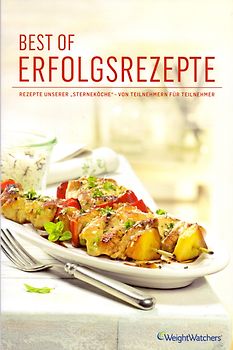Weight Watchers: Best of Erfolgsrezepte - Rezepte unserer Sterneköche von Teilnehmern für Teilnehmer [Broschiert]
