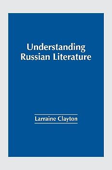Understanding Russian Literature