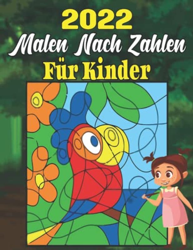 2022 Malen nach Zahlen für Kinder: Lustiges Malbuch für Kinder ab 6 Jahren