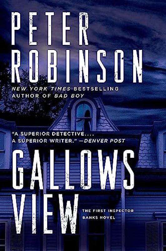 Gallows View: The First Inspector Banks Novel (Inspector Banks, 1, Band 1)