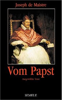 Vom Papst. Ausgewähte Texte