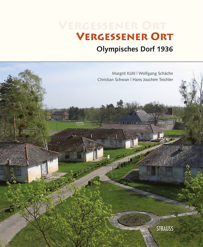 Vergessener Ort - Olympisches Dorf 1936