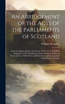 An Abridgement of the Acts of the Parliaments of Scotland