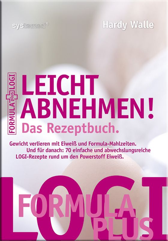 Leicht abnehmen! Das Rezeptbuch