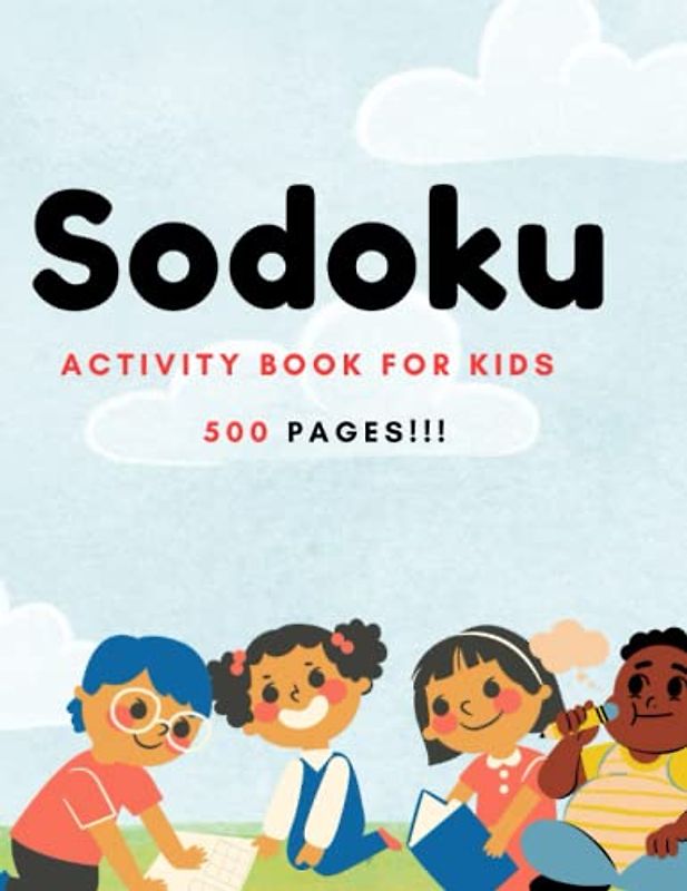 Sodoku Puzzle For Kids Brain Activity +6-12: 500 Easy Sudoku Puzzles For Kids And Beginners