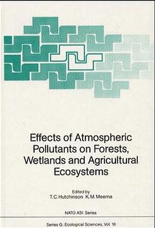 Effects of Atmospheric Pollutants on Forests, Wetlands and Agricultural Ecosystems