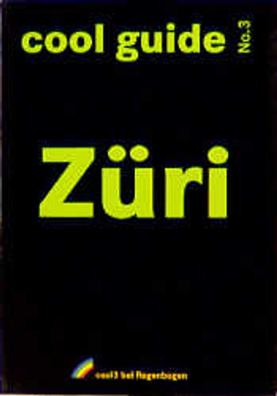 Zürich/Züri Cool Guide