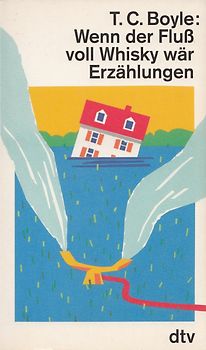 Wenn der Fluß voll Whisky wär