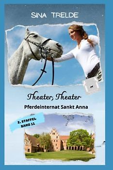 Theater - Theater: Pferdeinternat Sankt Anna - 2. Staffel - Band 11