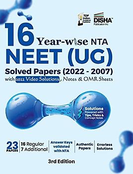 16 Year-wise NTA NEET (UG) Solved Papers (2022 - 2007) with 2022 Video Solutions, Notes & OMR Sheets 3rd Edition |