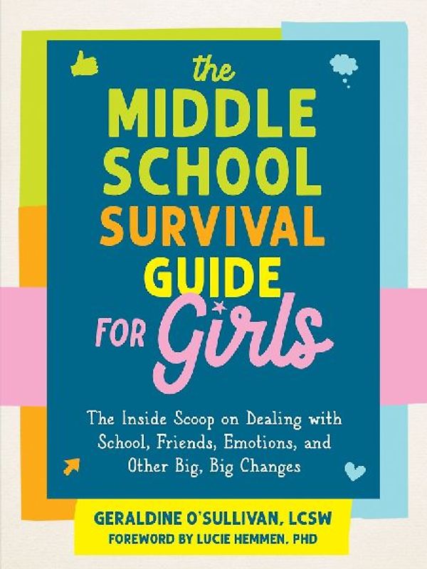 The Middle School Survival Guide for Girls