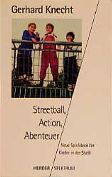 Action, Streetball, Abenteuer