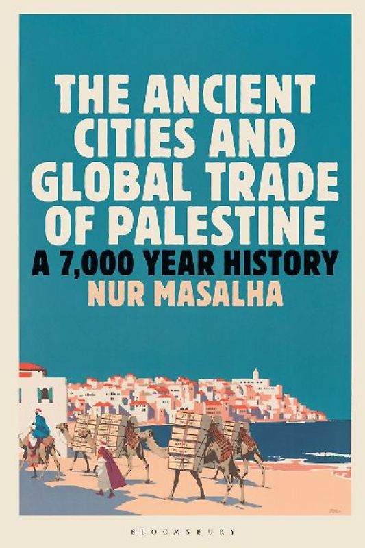 The Ancient Cities and Global Trade of Palestine