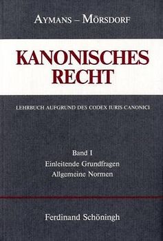 Kanonisches Recht - Kartonierte Studienausgabe. Lehrbuch aufgrund des Codex Iuris Canonici