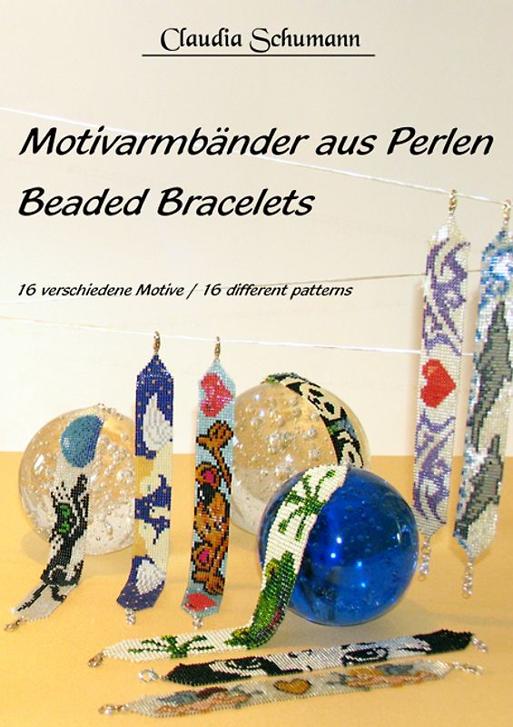 Motivarmbänder aus Perlen /Beaded Bracelets. 16 verschiedene Motive /16 different patterns