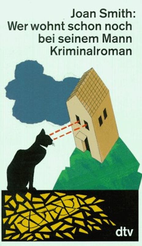 Wer wohnt schon noch bei seinem Mann. Kriminalroman