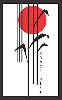 Kanji Heft: Kanji Papier zum Üben und Lernen der japanischen Schrift • Kanji Schreibheft • Hiragana und Katakana Übungsheft