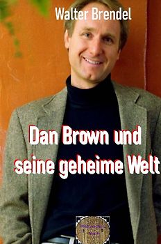 Dan Brown und seine geheime Welt