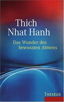 Das Wunder des bewussten Atmens